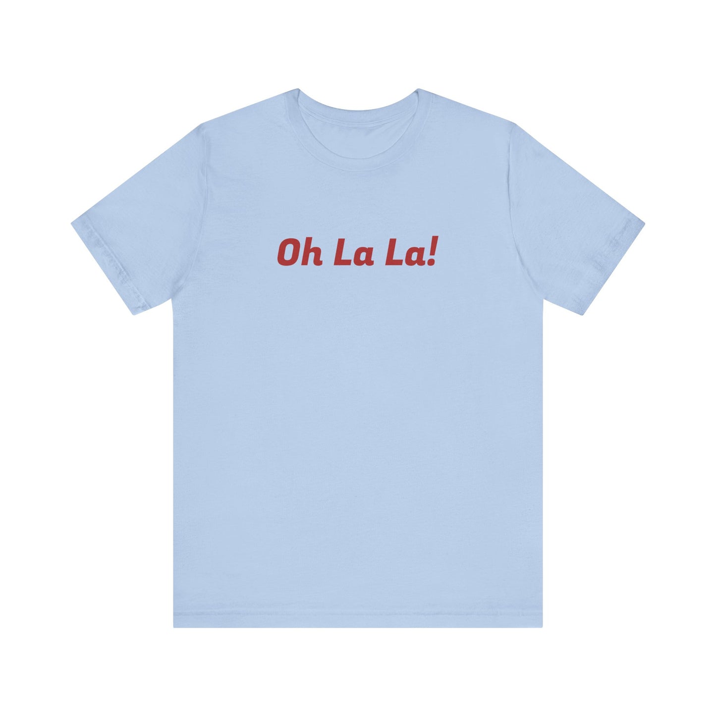 T-Shirt - Oh la La! Women