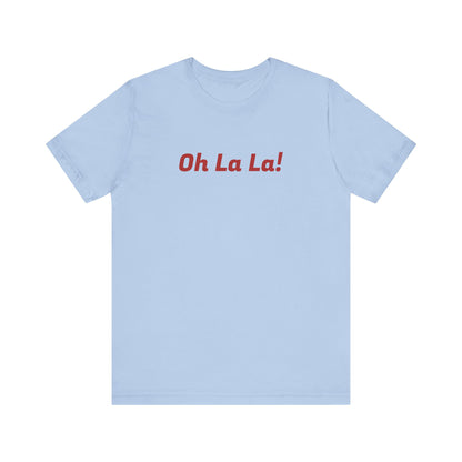 T-Shirt - Oh la La! Women